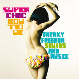 Album cover of Super Chic Boutique (Freaky Freedom Sound and Music)