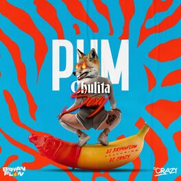 Album cover of Pum Chulita Sexy (Una Loca en el Tubo)