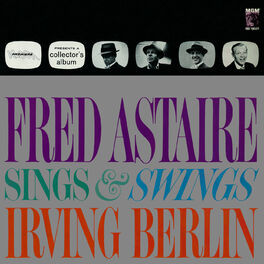 Album cover of Fred Astaire Sings & Swings Irving Berlin