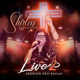 Album cover of Shirley Carvalhaes, Vol. 2 (Live Session São Paulo)