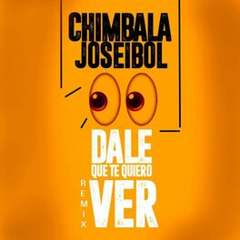 Album cover of Dale Que Te Quiero Ver (Remix)