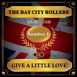 Album cover of Give a Little Love (UK Chart Top 40 - No. 1)