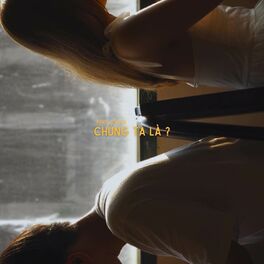 Album cover of Chúng Ta Là ?