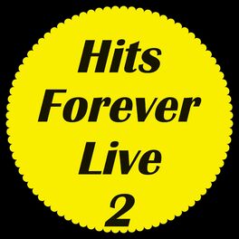 Album cover of Hits Forever Live 2