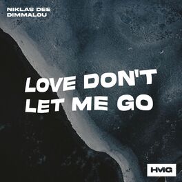 Album cover of Love Don't Let Me Go