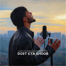Album cover of Dost Kya Khoob (feat. Nusrat Fateh Ali Khan)
