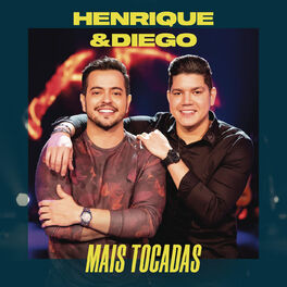 Album cover of Henrique & Diego Mais Tocadas