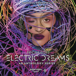 Album cover of Philip K. Dick's Electric Dreams (Original Soundtrack)