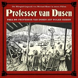 Album cover of Die neuen Fälle, Fall 30: Professor van Dusen auf Wolke sieben