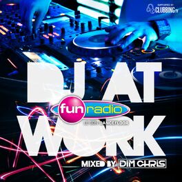 Album cover of Fun Radio DJ At Work