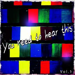 Album cover of You Need to Hear This, Vol. 1 (Listen and Enter a Journey of Relaxation)