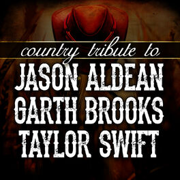 Album cover of Country Tribute to Jason Aldean, Garth Brooks, Taylor Swift