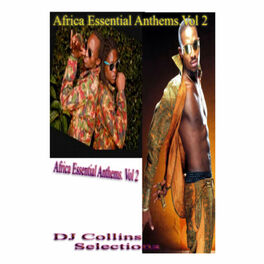 Album cover of DJ Collins Africa Essential Anthems, Vol 2.