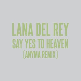 Album cover of Say Yes To Heaven (Anyma Remix)