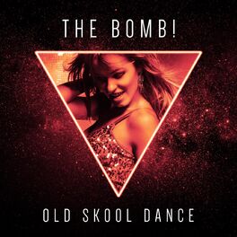 Album cover of The Bomb! Old Skool Dance