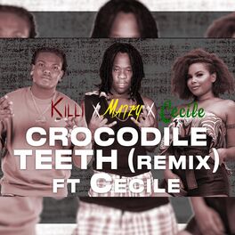 Album cover of CROCODILE TEETH (feat. Maïzy & Ce'Cile) [REMIX]