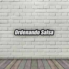 Album cover of Ordenando Salsa