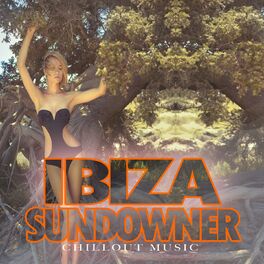Album cover of Ibiza Sundowner - Chillout Music