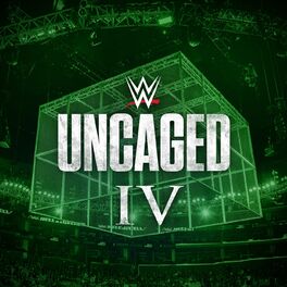 Album cover of WWE: Uncaged IV
