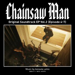 Album cover of Chainsaw Man Original Soundtrack EP Vol.2 (Episode 4-7)