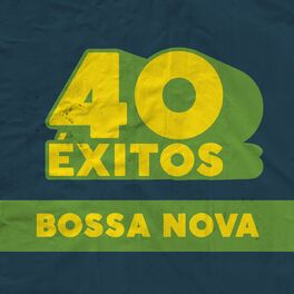 Album cover of 40 Éxitos: Bossa Nova