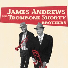 Album cover of James Andrews and Trombone Shorty Brothers