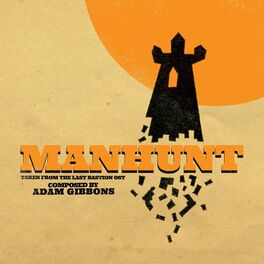 Album cover of Manhunt (Original Soundtrack from The Last Bastion)