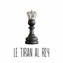 Album cover of Le Tiran al Rey