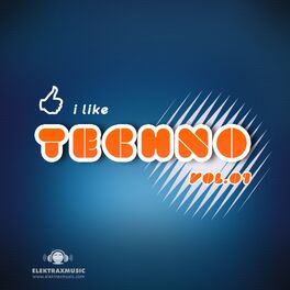 Album cover of I Like Techno, Vol.1