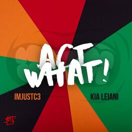 Album cover of Act What (feat. Kia Leiani)