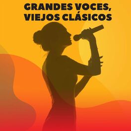 Album cover of Grandes Voces, Viejos Clásicos