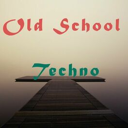 Album cover of Old School Techno