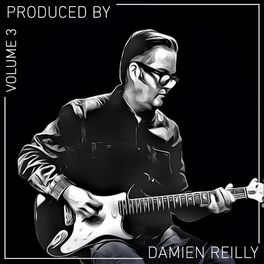 Album cover of Produced by Damien Reilly, Vol. 3