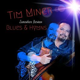 Tim Miner: albums, songs, playlists | Listen on Deezer