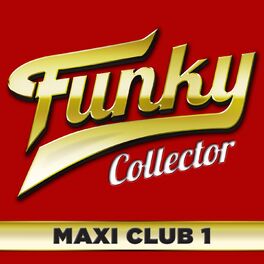 Album cover of Funky Collector, Vol. 1 (Maxi Club Mix)