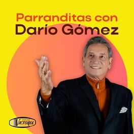 Album cover of Parranditas Con Dario Gomez