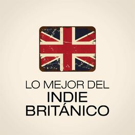 Album cover of Lo Mejor Del Indie Británico