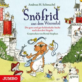 Album cover of Snöfrid aus dem Wiesental. Die ganz und gar heldenhafte Suche nach den drei Siegeln