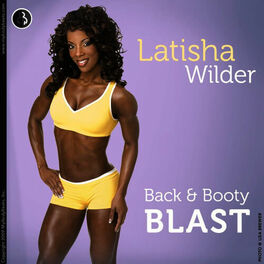 MyBodyBeats - Back and Booty Blast With Latisha Wilder: lyrics and songs