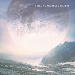 Album cover of Still As Troubled Waters