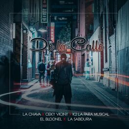 Album cover of De La Calle (feat. K2 La Para Musical & El Bloonel)