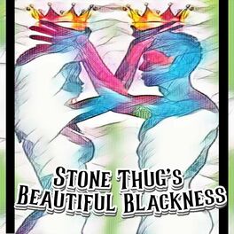 Album cover of Stone Thug's Beautiful Blackness