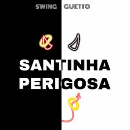 Album cover of Santinha Perigosa