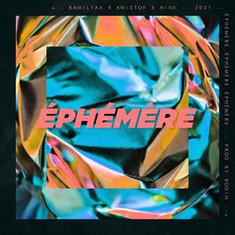 Album cover of Éphémère (feat. Nine & Kamilyaa)