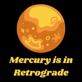 Album cover of Mercury is in Retrograde
