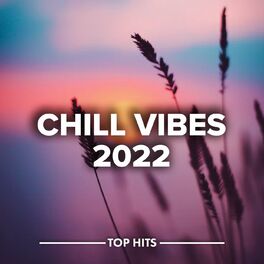 Album cover of Chill Vibes 2022