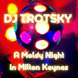 Album cover of A Moldy Night in Milton Keynes