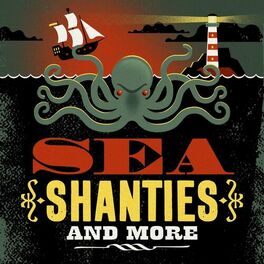 Album cover of Sea Shanties and More