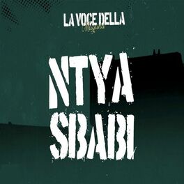 Album cover of La Voce Della Magana l Ntiya Sbabi