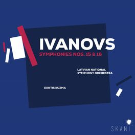 Album cover of Ivanovs: Symphonies Nos. 15 & 16